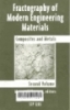 Fractography of modern engineering materials: composites and metals