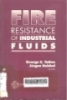 Fire resistance of industrial fluids