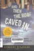 And then the roof caved in: How Wall Street’s greed and stupidity brought capitalism to its knees