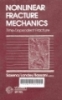 Nonlinear fracture mechanics: A.Saxena (Edit) Vol. 1: Time-dependent fracture