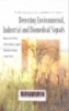 The proceedings of the International Workshop on Detecting Environmental, Industrial and Biomedical Signals: Bari, Italy, 11-12 October 2002 