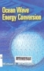 Ocean wave energy conversion