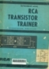 Experiment guide RCA transistor trainer . -- 1st 