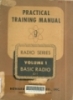 Practical training manual:/ Radio series/ Vol.1