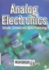 Analog electronics: Circuits, systems and signal processing