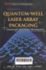 Quantum-well laser array packaging: Nanoscale packaging techniques