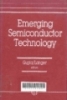 Emerging semiconductor technology : A symposium /