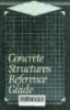 Concrete structures reference guide