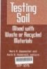 Testing soil mixed with waste or recycled matreials