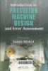 Introduction to precision machine design and error assessment
