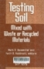 Testing soil mixed with waste or recycled matreials