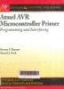 Atmel AVR microcontroller primer: Programming and interfacing