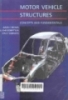 Motor vehicle structures: Consepts and fundamentals