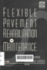 Flexible pavement rehabilitation and mainternence