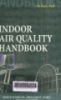 Indoor air quality handbook