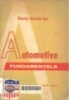 Study guide for automotive fundamentals. -- 3rd ed