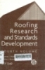 Roofing research and standards development