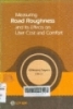 Measuring road roughness and its effects on user cost and comport. -- USA