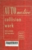 Automotive collision work