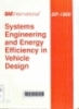 Systems engineering and enegy efficiency in vehicle design