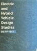 Electric and hybrid vehicle design studies