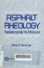 Asphalt rheology:Relationship to mixture A symposium spondsored by ASTM Committee D-4 on road and paving materiels nashville, TN, 11 Dec.1985. -- 1st ed