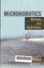 Microrobotics: Methods and applications