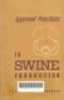 Approved practices in swine production