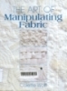 The art of manipulating fabric