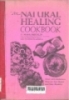 The natural healing cookbook