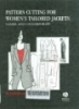 Pattern cutting for women's tailored jackets : classic and contemporary