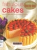 Fabulous cakes : Quick & decious home baking recipes