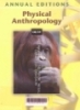 physical anthropology 08/09: Annual editions