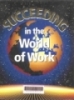 Succeeding in the world of work