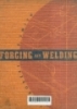Forging and welding