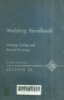 Welding Handbook: T.3;P.A:Welding, cutting and related processes. -- 5th ed