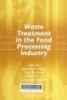 Waste treatment in the food processing industry