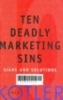 Ten deadly marketing sins: Signs and solutions