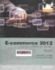 E-commerce: Business, technology, society