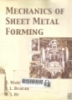 Mechnics of sheet metal forming. -- 1st ed