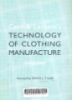 Carr & Latham's technology of clothing manufacture/ Harold Carr, Barbara Latham. -- 3rd ed