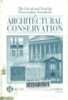 The use of and need for preservation standards in architectural conservation