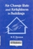 Air change rate and airtightness in buildings