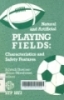 Nature and artifical playing fields: Charactericrics and safety features