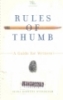 Rules of thumb : A guide for writers