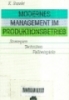 Modernes management im produktionsbetrieb: Strategien; Techniken; Fallbeispiele