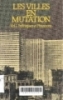 Les villes en mutation, Vol.1: Politiques et finances. -- 1è ed