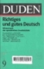 Duden: Richtiges und gutes deutsch, Duden band 9