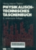 Physikalisch - Technisches taschenbuch