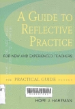 A guide to reflective pratice for new and experienced teachers